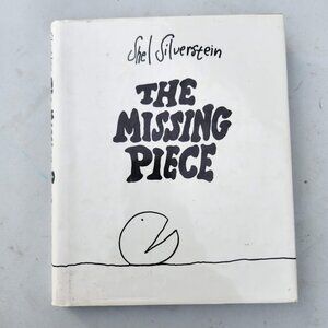The Missing Piece Shel Silverstien Book Short Story Hardcover with Dust Cover Vi